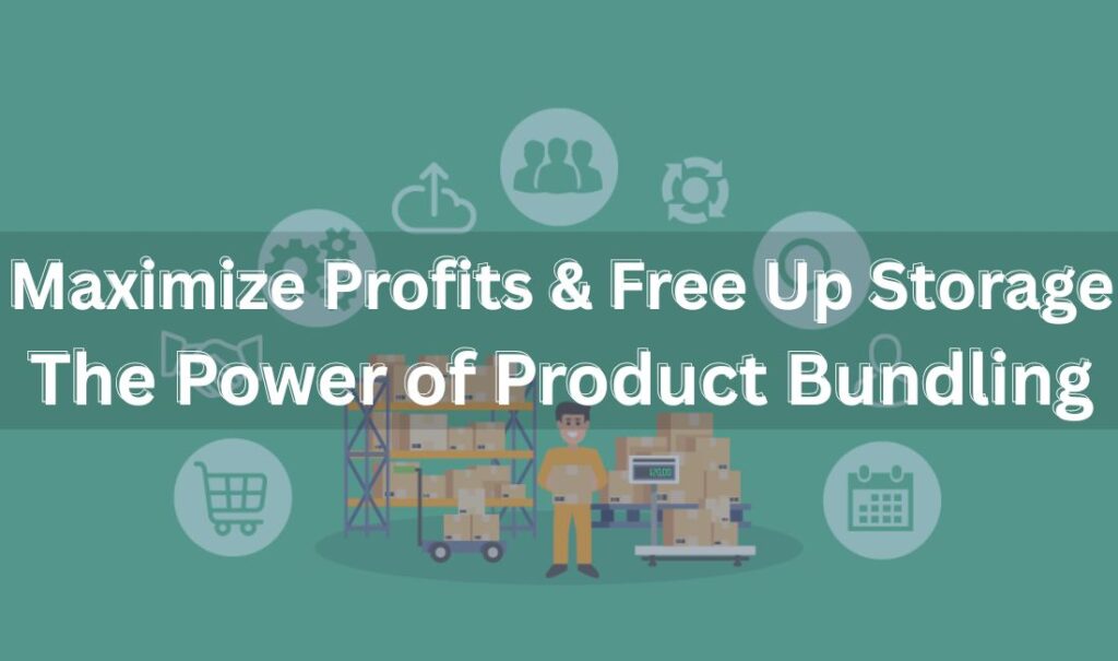 maximize profits and reduce inventory waste- the power of product bundling