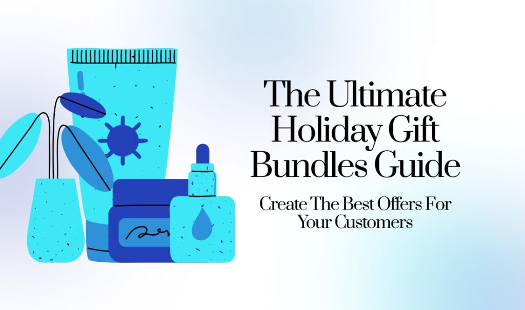 节日礼品套装：为您的客户打造最佳优惠