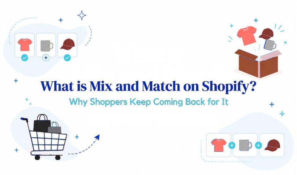 What is mix and match on Shopify?