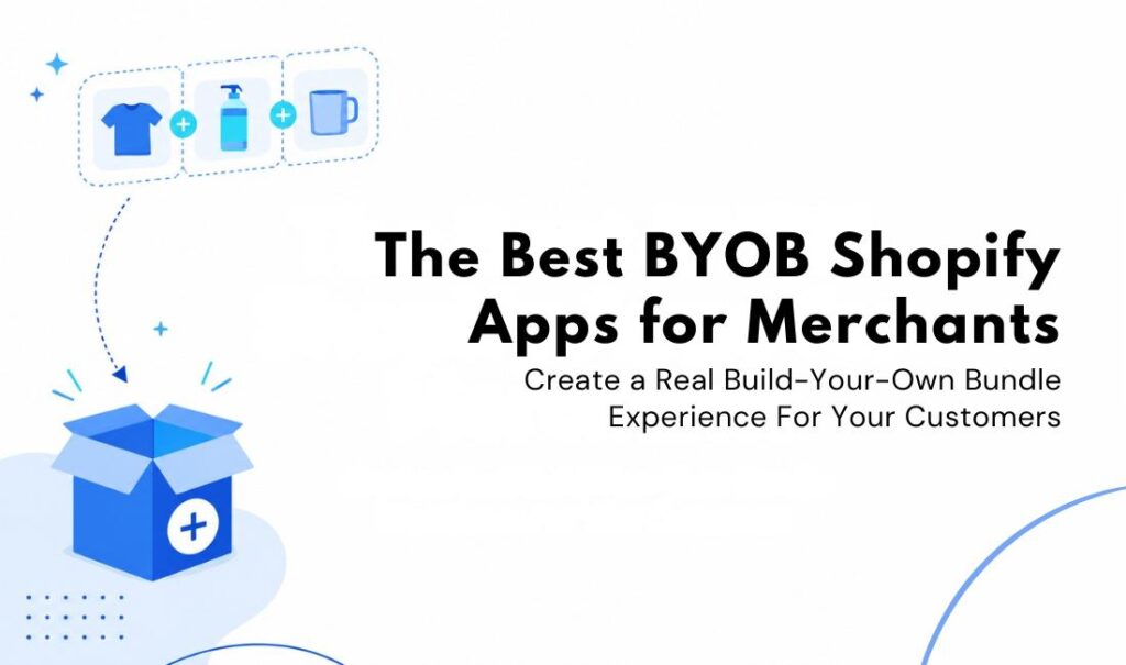 Best BYOB Shopify apps